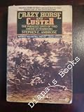 Crazy Horse and Custer: The Parallel Lives of Two American Warriors (Meridian)