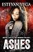 Ashes (Book Two in The Arson Trilogy)