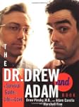The Dr. Drew and Adam Book: A Surviva...