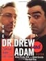 The Dr. Drew and Adam Book: A Survival Guide To Life and Love