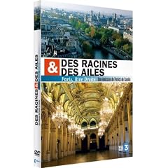 Des racines et des ailes : sp�cial Paris (Grands Boulevards / le Marais / Hotel de Ville)