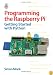 Programming the Raspberry Pi: Getting Started with Python