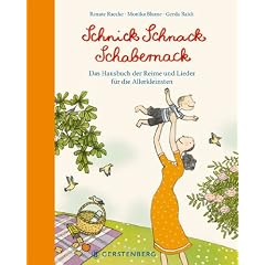 Schnick Schnack Schabernack: Das Hausbuch der Reime und Lieder f�r die Allerkleinsten