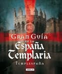 Gran Gu�a de la Espa�a Templaria