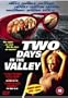 2 Days in the Valley