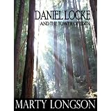 Daniel Locke and the Tower of Eden (The Towers) ~ Marty Longson