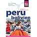 Peru, Bolivien: Handbuch f�r individuelles Reisen und Entdecken