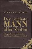 Produkt-Bild: Der reichste Mann aller Zeiten: K&ouml;nig Salomons Geheimnisse f&uuml;r Erfolg, Reichtum und Gl&uuml;ck