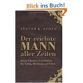 Der reichste Mann aller Zeiten: K�nig Salomons Geheimnisse f�r Erfolg, Reichtum und Gl�ck