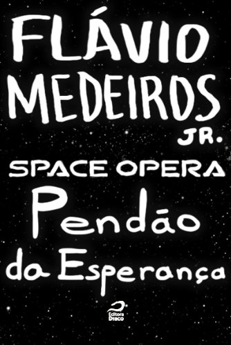 Space Opera - Pendão da esperança (Portuguese Edition)