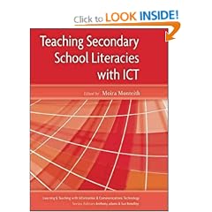 Teaching Secondary School Literacies with ICT (Learning & Teaching with Information & Communications Technology)
