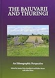 The Baiuvarii and Thuringi : an ethnographic perspective