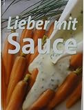 Produkt-Bild: Lieber mit Sauce.