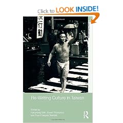 Re-writing Culture in Taiwan (Routledge Studies in Asia's Transformations)