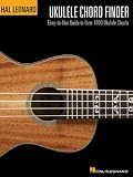 Hal Leonard Ukulele Chord Finder: Easy-to-Use Guide to Over 1,000 Ukulele Chords