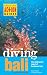 Diving Bali: The Underwater Jewel of Southeast Asia (Periplus Action Guides) by David Pickell, Wally Siagian