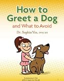 How to Greet a Dog and What to Avoid