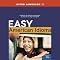 Easy American Idioms: Hundreds of Idiomatic Expressions to Give You an Edge in English