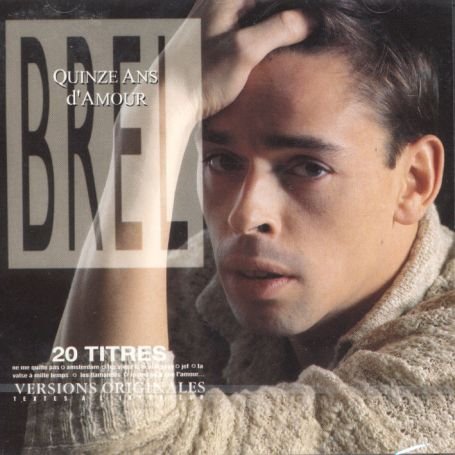 BREL Jacques - Quinze ans d