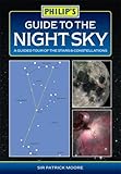 Philip's guide to the night sky : a guided tour of the stars & constellations