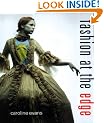 Fashion at the Edge: Spectacle, Modernity, and Deathliness