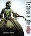 Fashion at the Edge: Spectacle, Modernity, and Deathliness