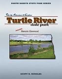 North Dakota State Parks Series: Turtle River (North Dakota State Parks Series)