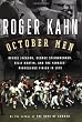 October Men: Reggie Jackson, George Steinbrenner, Billy Martin, and the Yankees' Miraculous Finish in 1978