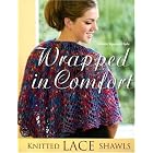 Wrapped in Comfort: Knitted Lace Shawls by Alison Jeppson Hyde