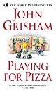 Playing For Pizza: A Novel