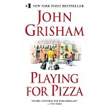 Playing for Pizzaby John Grisham