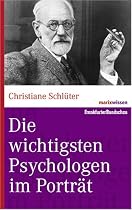 Die wichtigsten Psychologen im Porträt (marixwissen)