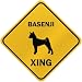 ONLY " BASENJI XING " CROSSING SIGN DOG