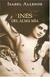 Ines del Alma Mia: Una Novela