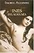 Ines del Alma MIA (Spanish Edition)