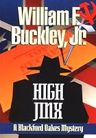 High Jinx: Blackford Oakes Mystery (Blackford Oakes Novel)
