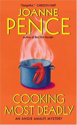 Cooking Most Deadly: An Angie Amalfi Mystery (Angie Amalfi Mysteries) under Pence, Joanne in The Books Store