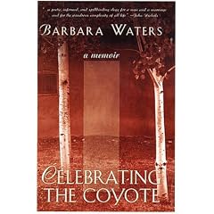 Celebrating the Coyote: A Memoir