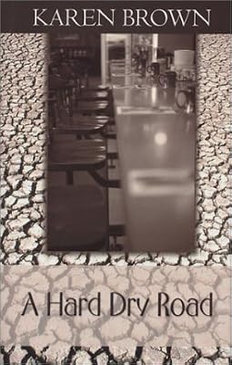 A Hard, Dry Road