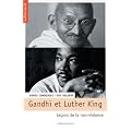 Gandhi et Martin Luther King : Le�ons de la non-violence