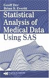 Statistical Analysis of Medical Data Using SAS