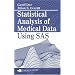 Statistical Analysis of Medical Data Using SAS