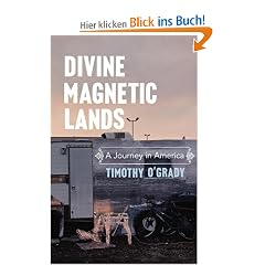Divine Magnetic Lands: A Journey in America