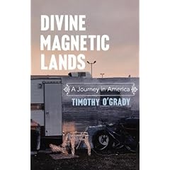 Divine Magnetic Lands: A Journey in America