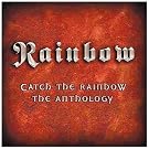 Catch The Rainbow: The Anthology