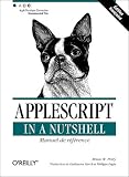 AppleScript In A Nutshell (�dition fran�aise)