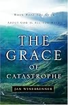 The Grace of Catastrophe
