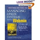 Click here to buy Managing Linux Systems with Webmin: System Administration and Module Development (Bruce... by  Jamie Cameron.