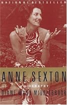 Anne Sexton: a Biography