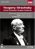 Yevgeny Mravinsky: Soviet Conductor, Russian Aristocrat